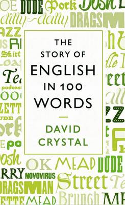 The Story of English in One Hundred Words