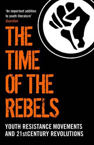The Time of the Rebels