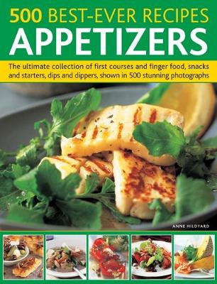 500 Best-Ever Recipes: Appetizers