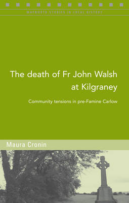 The Death of Fr John Walsh at Kilgraney