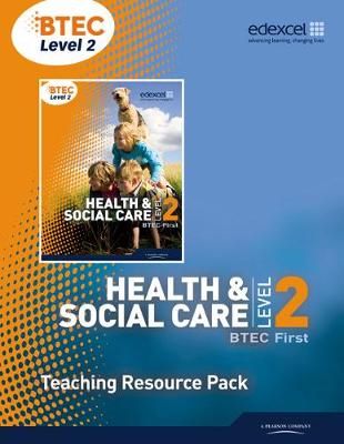 BTEC Level 2 First Health and Social Care Teaching Resource Pack with CD-ROM