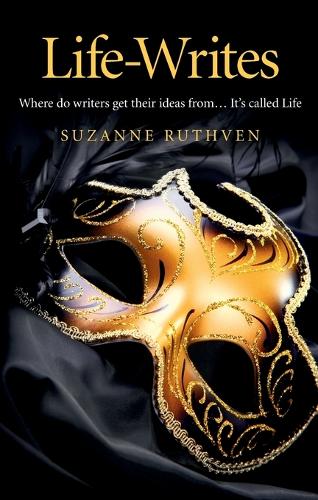Life–Writes – Where do writers get their ideas from ... It`s called Life