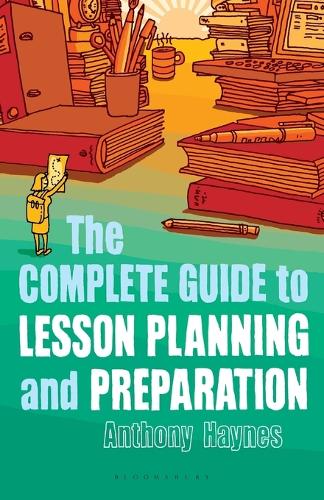 The Complete Guide to Lesson Planning and Preparation