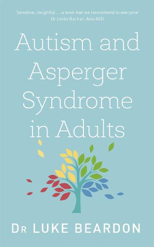Autism and Asperger Syndrome in Adults