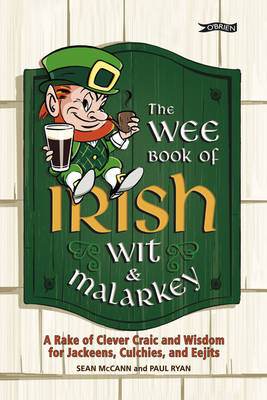 The Wee Book of Irish Wit and Malarkey