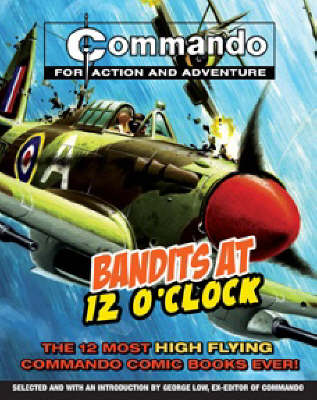 "Commando": Bandits at 12 O'clock