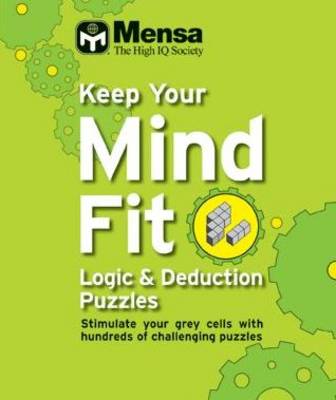 Keep Your Mind Fit Mini 4 : Logic and Deduction Puzzles