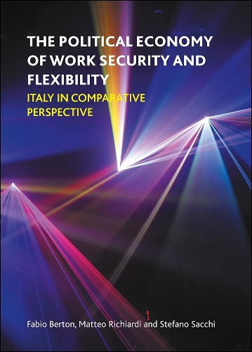The Political Economy of Work Security and Flexibility