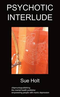 Psychotic Interlude