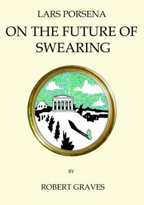 Lars Porsena, or the Future of Swearing