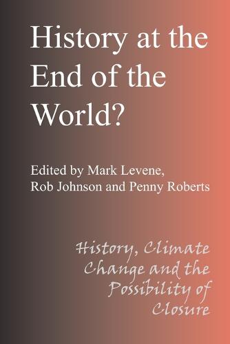 History at the End of the World?