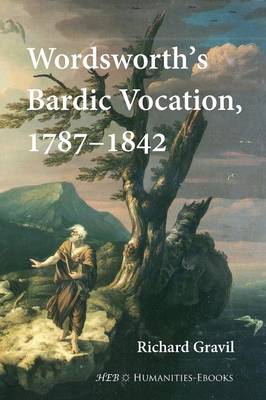 Wordsworth's Bardic Vocation, 1787-1842