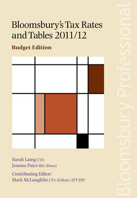 Bloomsbury's Tax Rates and Tables 2011-2012