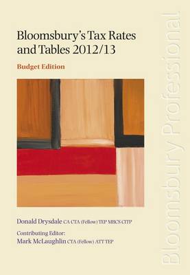 Bloomsbury's Tax Rates and Tables 2012/13 2012/13