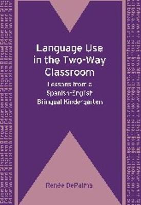 Language Use in the Two-Way Classroom