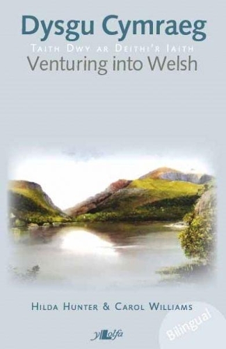 Dysgu Cymraeg  Taith Dwy ar Deithi'r Iaith / Venturing into Welsh