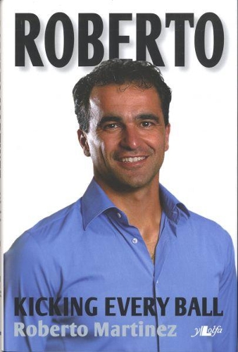 Roberto - Kicking Every Ball, My Story So Far