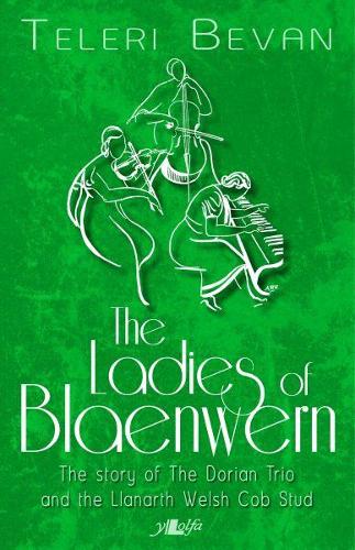 Ladies of Blaenwern, The