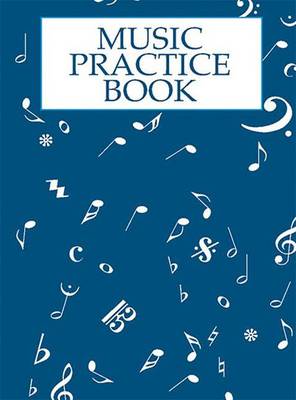 Music Practice Book  Hal Leonard Publishing Corporation