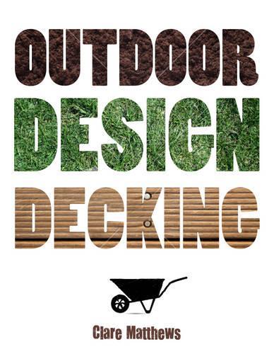 Outdoor Design: Decking