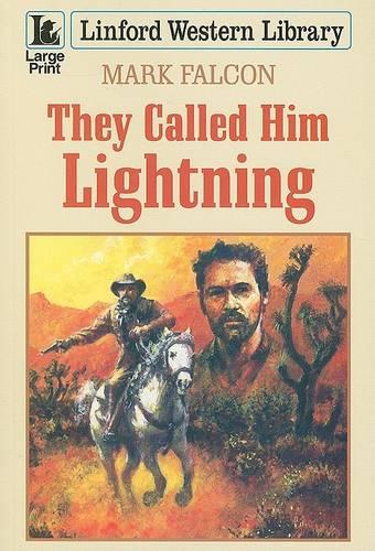 They Called Him Lightning
