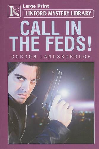 Call In The Feds!