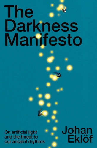 The Darkness Manifesto