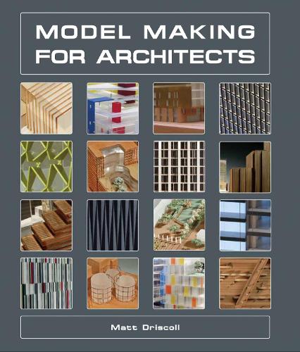 Model Making for Architects