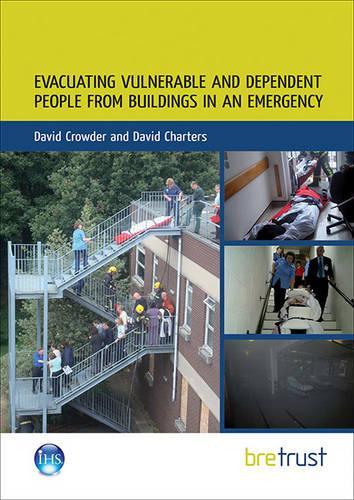 Evacuating Vulnerable and Dependent People from Buildings in an Emergency