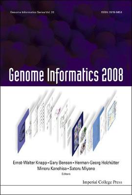 Genome Informatics 2008: Genome Informatics Series Vol. 20 - Proceedings Of The 8th Annual International Workshop On Bioinformatics And Systems Biology (Ibsb 2008)