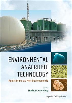Environmental Anaerobic Technology: Applications And New Developments