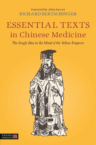 Essential Texts in Chinese Medicine