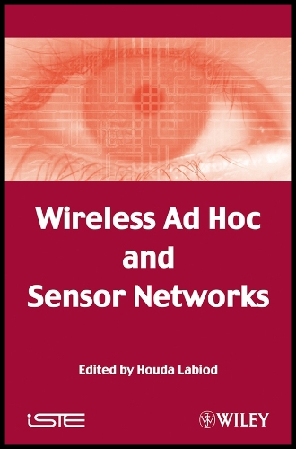 Wireless Ad Hoc and Sensor Networks