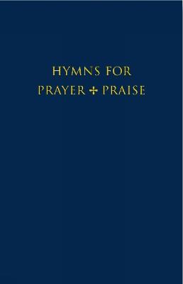 Hymns for Prayer and Praise Full Music edition