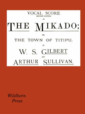 The Mikado Vocal Score (Revised Edition)