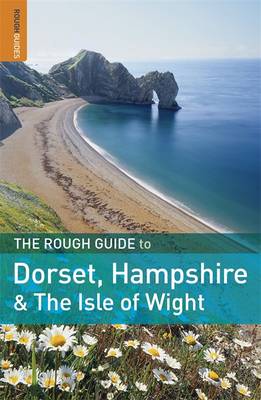 The Rough Guide to Dorset, Hampshire and the Isle of Wight