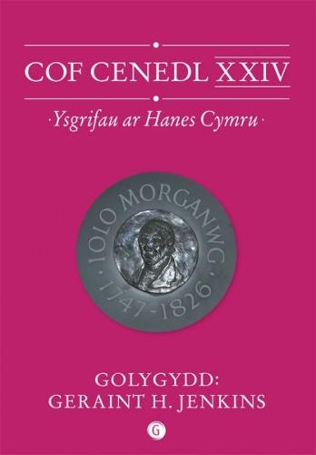 Cof Cenedl XXIV - Ysgrifau ar Hanes Cymru