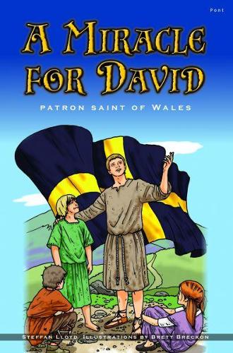 Miracle for David, A - Patron Saint of Wales