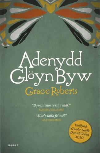 Adenydd Glöyn Byw - Enillydd Gwobr Goffa Daniel Owen 2010