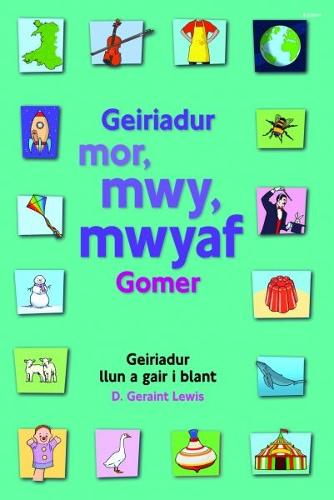 Geiriadur Mor, Mwy, Mwyaf Gomer