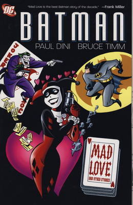 Batman: Mad Love and Other Stories