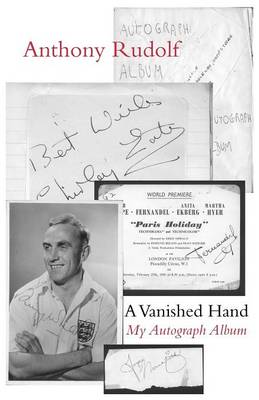 A Vanished Hand: My Autograph Album