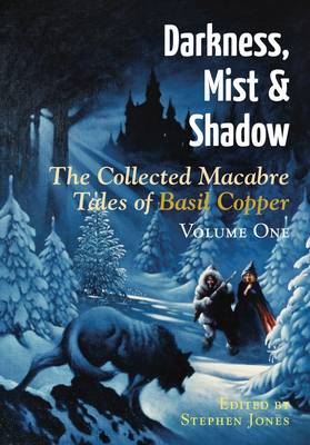 Darkness, Mist and Shadow: Volume 1