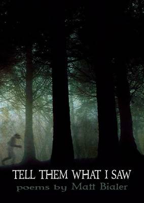 Tell Them What I Saw