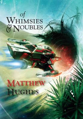 Whimsies and Noubles