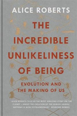 The Incredible Unlikeliness of Being