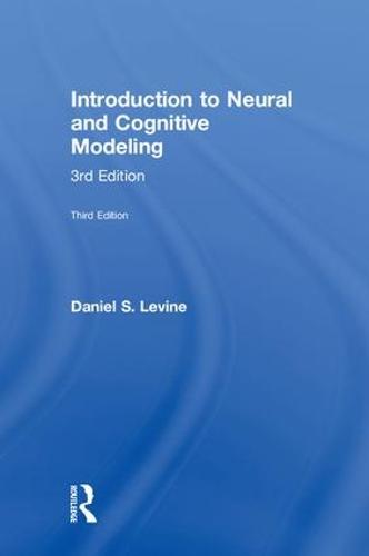 Introduction to Neural and Cognitive Modeling