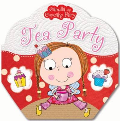 Camilla the Cupcake Fairy's Tea Party