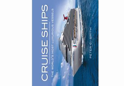 Cruise Ships: the World's Most Luxurious Vessels