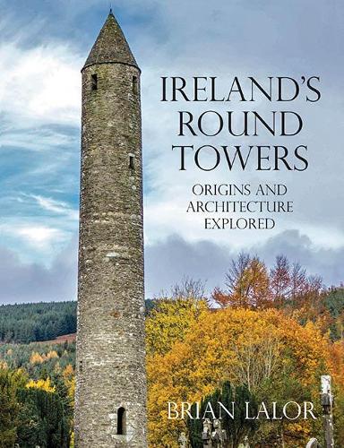 Ireland's Round Towers